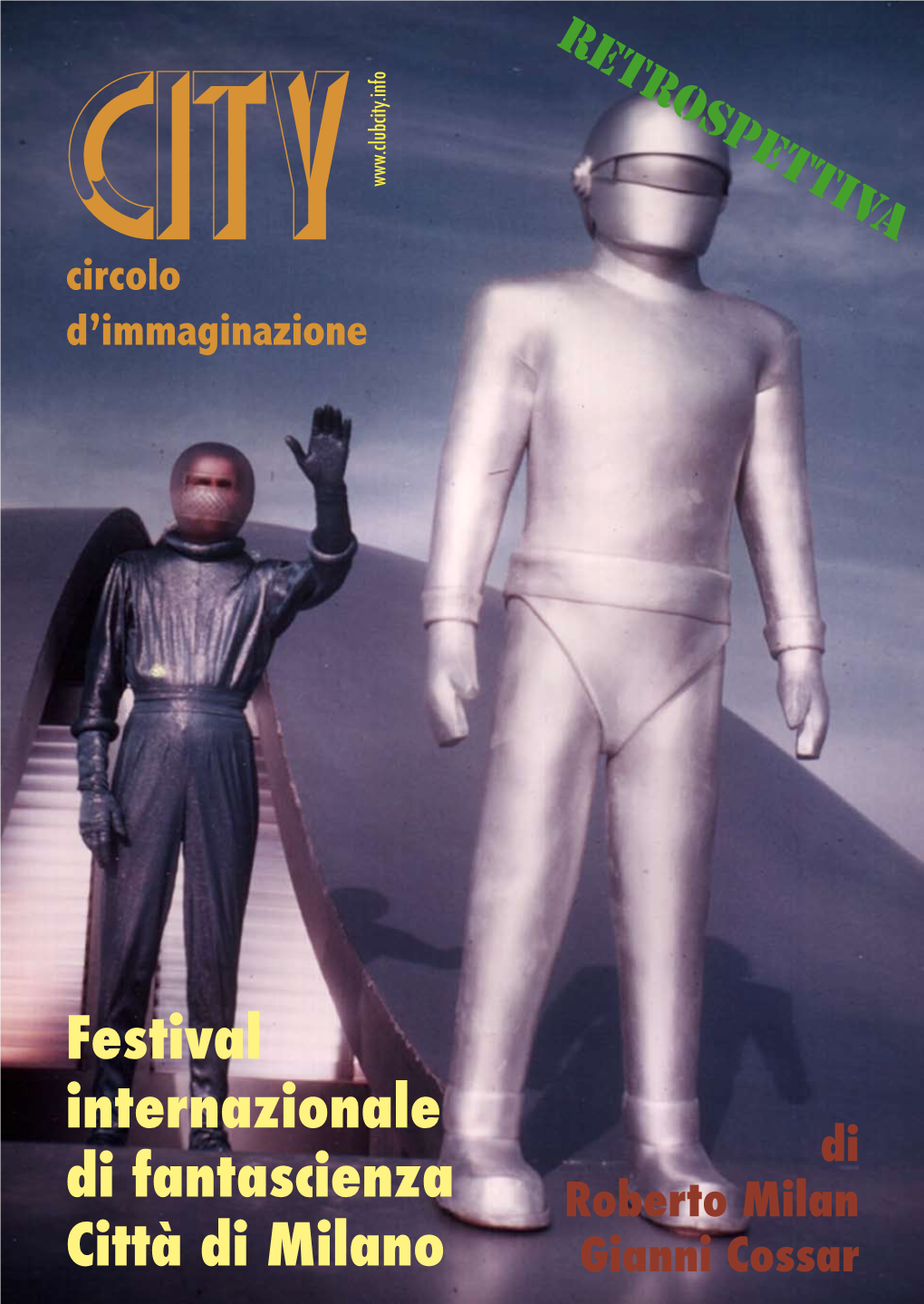 Festival Internazionale Di Fantascienza Città Di Milano Schede Di Roberto Milan, Analisi Di Gianni Cossar