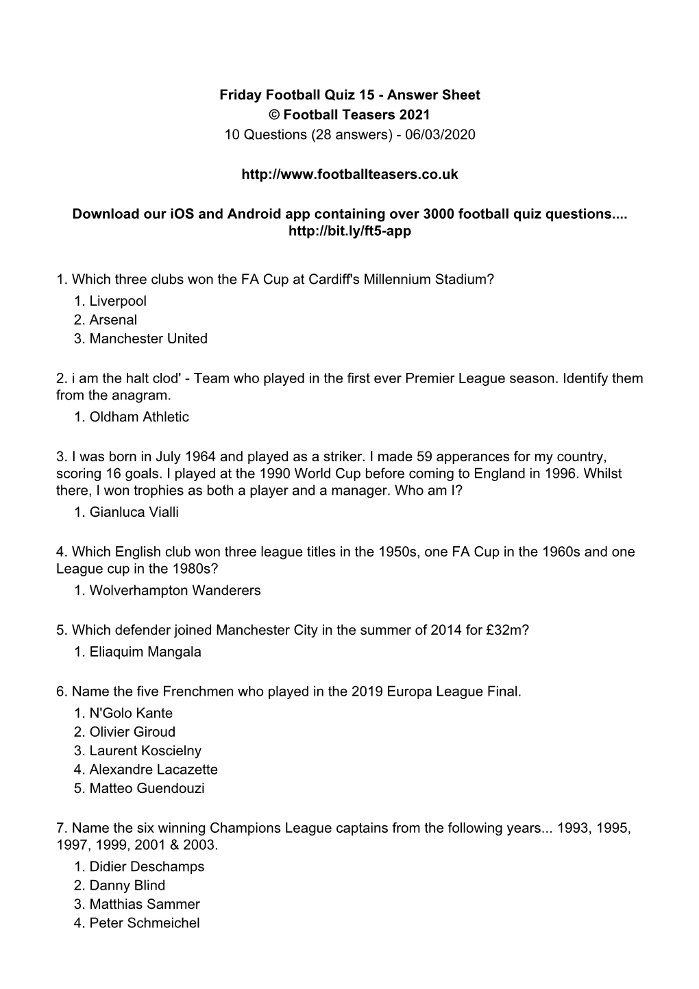 Friday Football Quiz 15 - Answer Sheet © Football Teasers 2021 10 Questions (28 Answers) - 06/03/2020