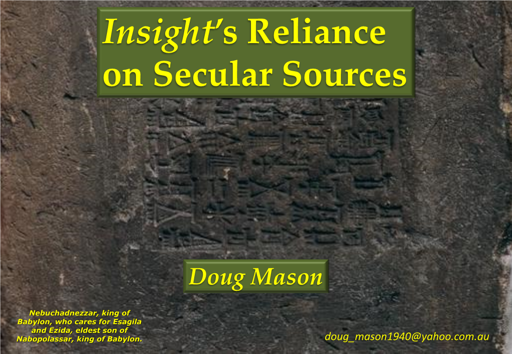 Insight's Reliance on Secular Sources