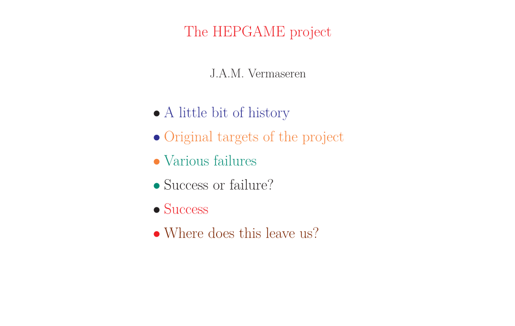 The HEPGAME Project • a Little Bit of History • Original Targets