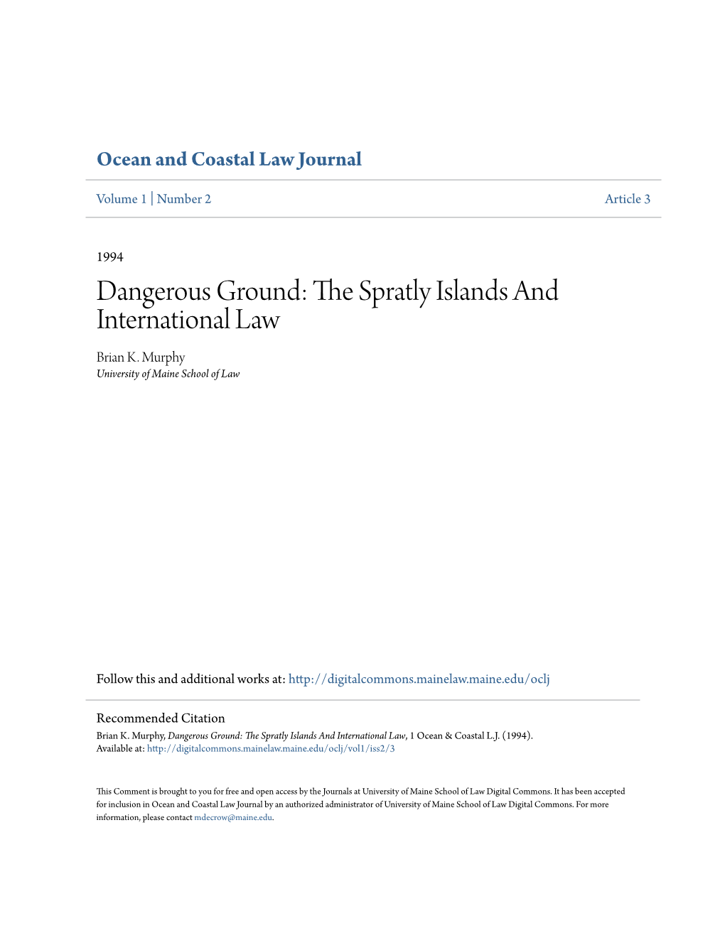 Dangerous Ground: the Spratly Islands and International Law, 1 Ocean & Coastal L.J