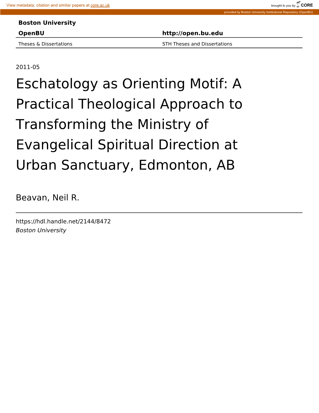 Eschatology As Orienting Motif: a Practical Theological Approach to Transforming the Ministry of Evangelical Spiritual Direction at Urban Sanctuary, Edmonton, AB