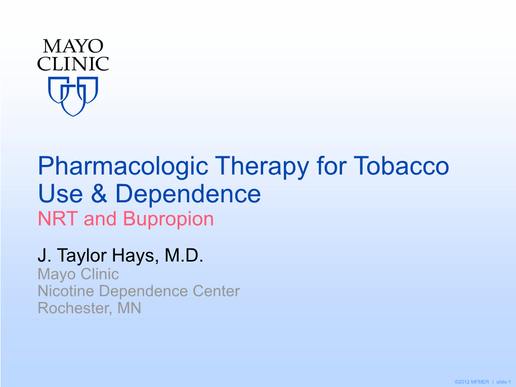 Pharmacologic Therapy for Tobacco Use & Dependence