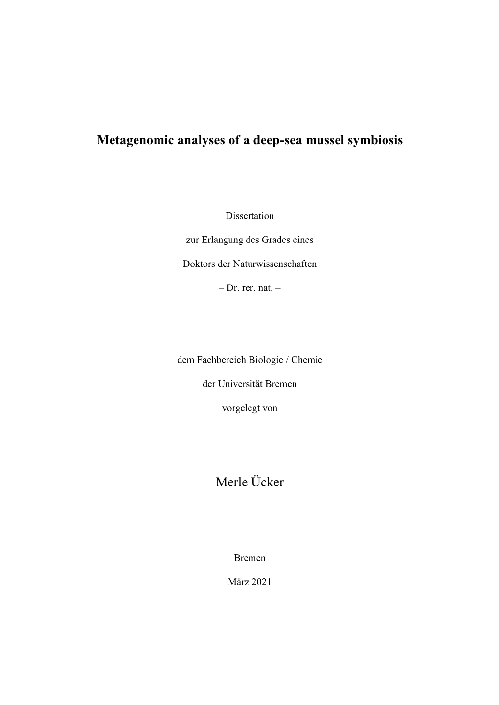 Metagenomic Analyses of a Deep-Sea Mussel Symbiosis Merle Ücker