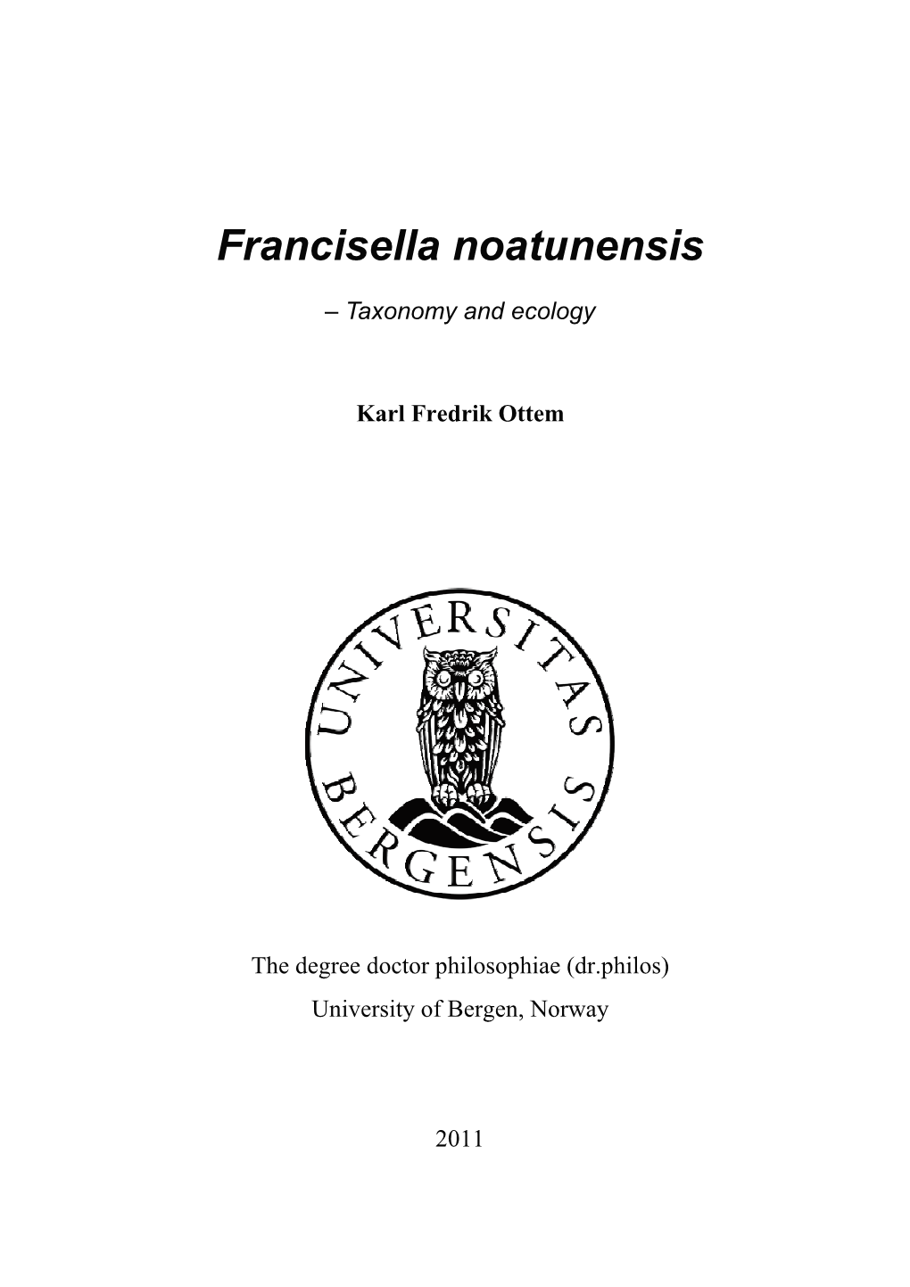 Francisella Noatunensis