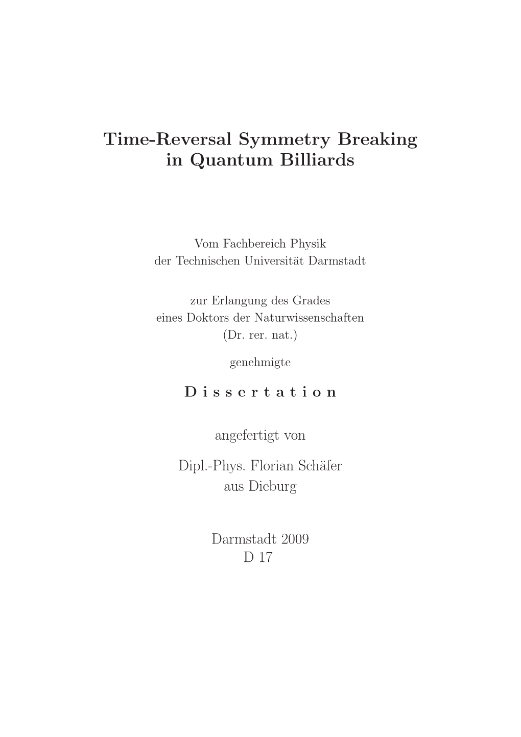 Time-Reversal Symmetry Breaking in Quantum Billiards