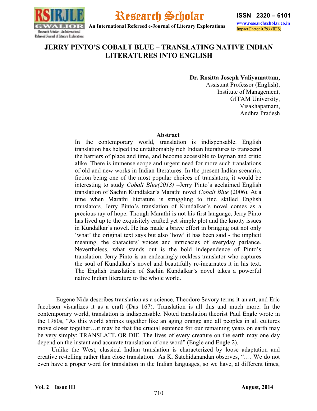 Research Scholar ISSN 2320 – 6101 an International Refereed E-Journal of Literary Explorations Impact Factor 0.793 (IIFS)