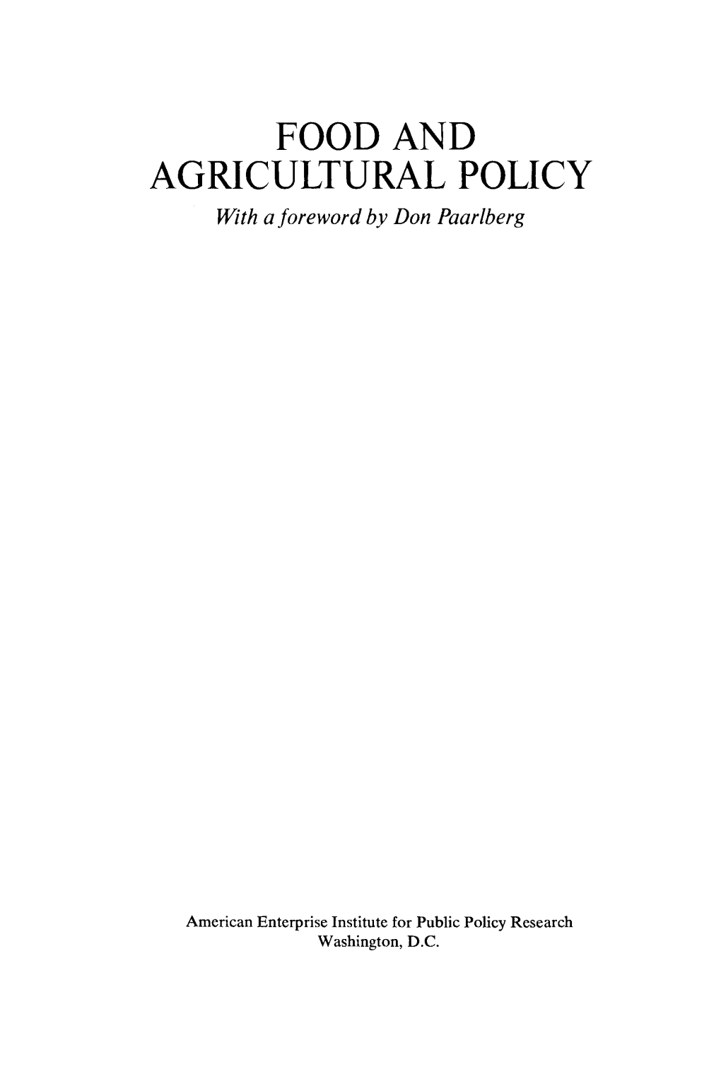 AGRICULTURAL POLICY with a Foreword by Don Paarlberg