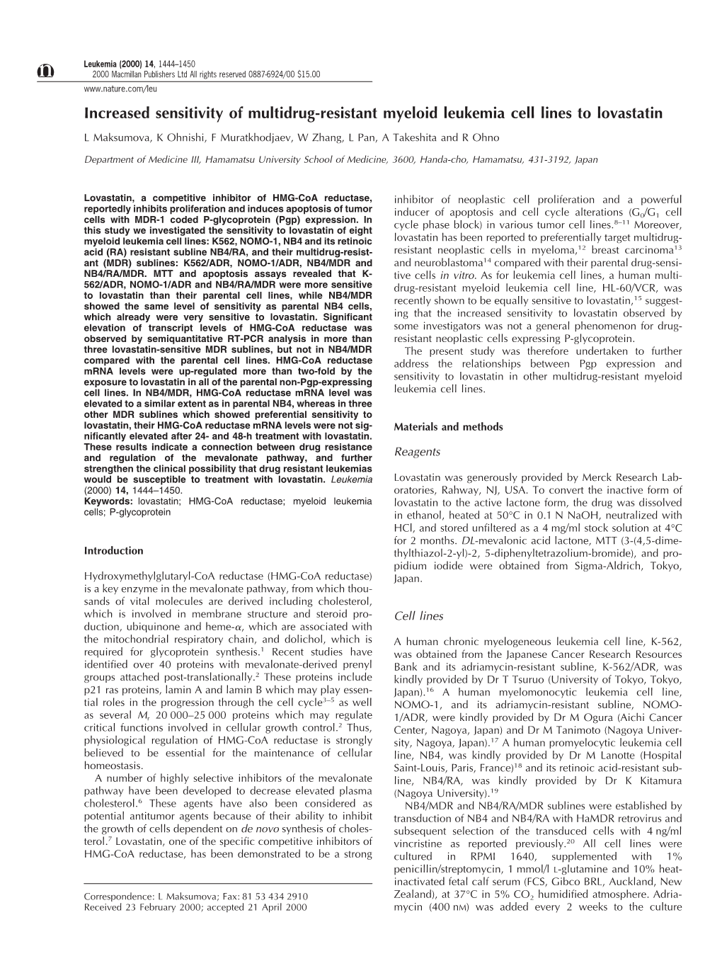 Increased Sensitivity of Multidrug-Resistant Myeloid Leukemia Cell Lines to Lovastatin L Maksumova, K Ohnishi, F Muratkhodjaev, W Zhang, L Pan, a Takeshita and R Ohno