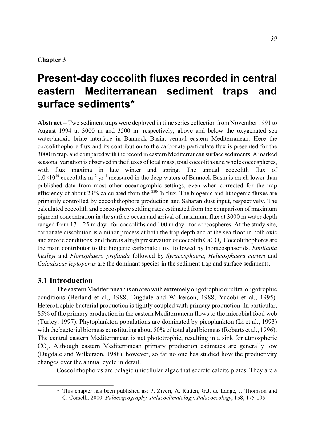 Present-Day Coccolith Fluxes Recorded in Central Eastern Mediterranean Sediment Traps and Surface Sediments*2