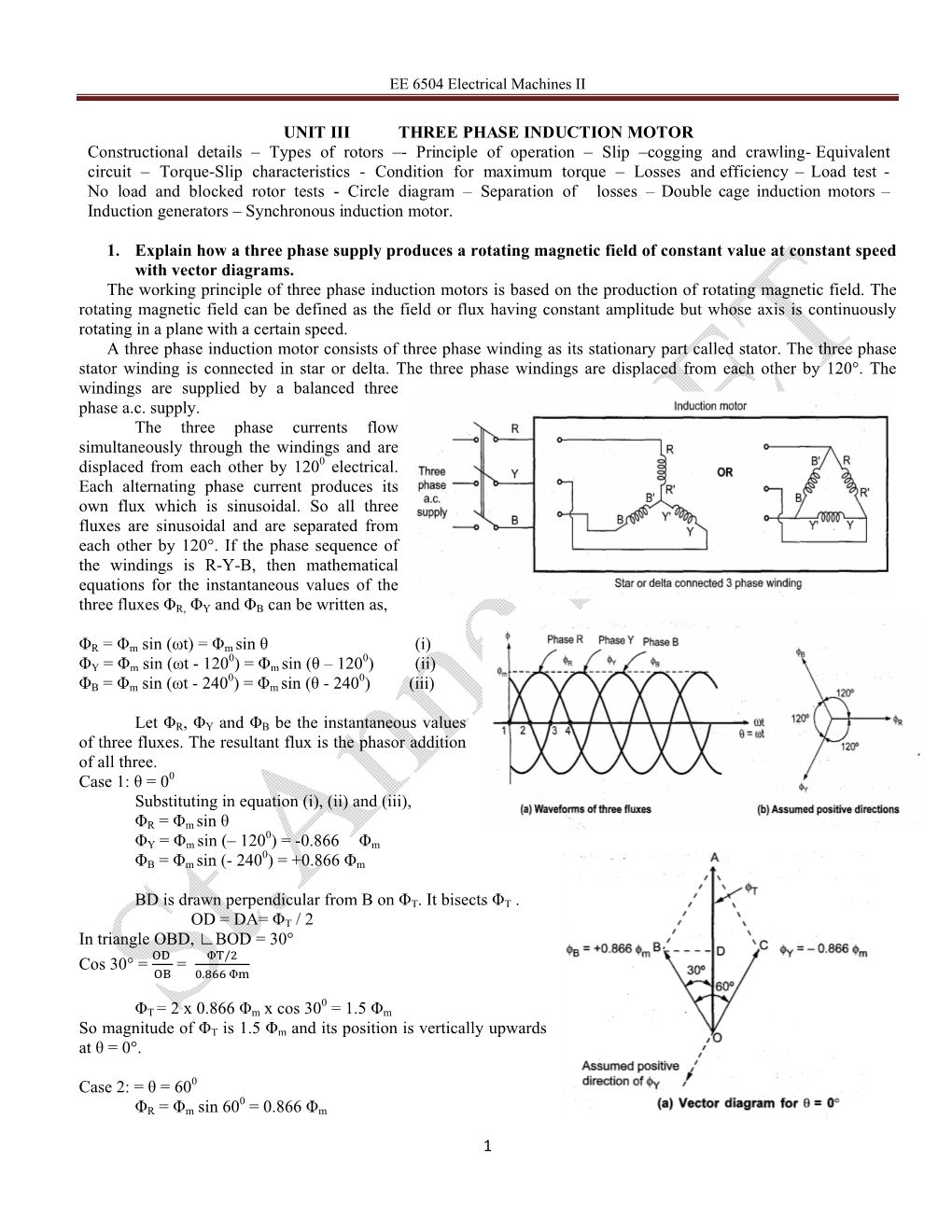 1 UNIT III THREE PHASE INDUCTION MOTOR Constructional Details – Types of Rotors –- Principle of Operation – Slip –C