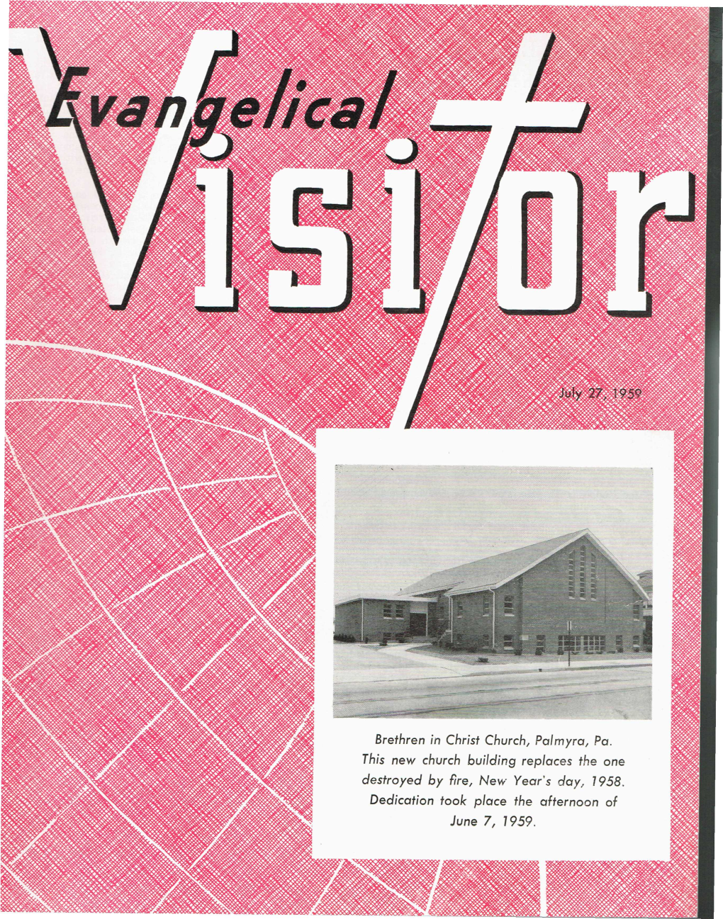 Brethren in Christ Church, Palmyra, Pa. This New Church Building Replaces the One Destroyed by Fire, New Year's Day, 1958