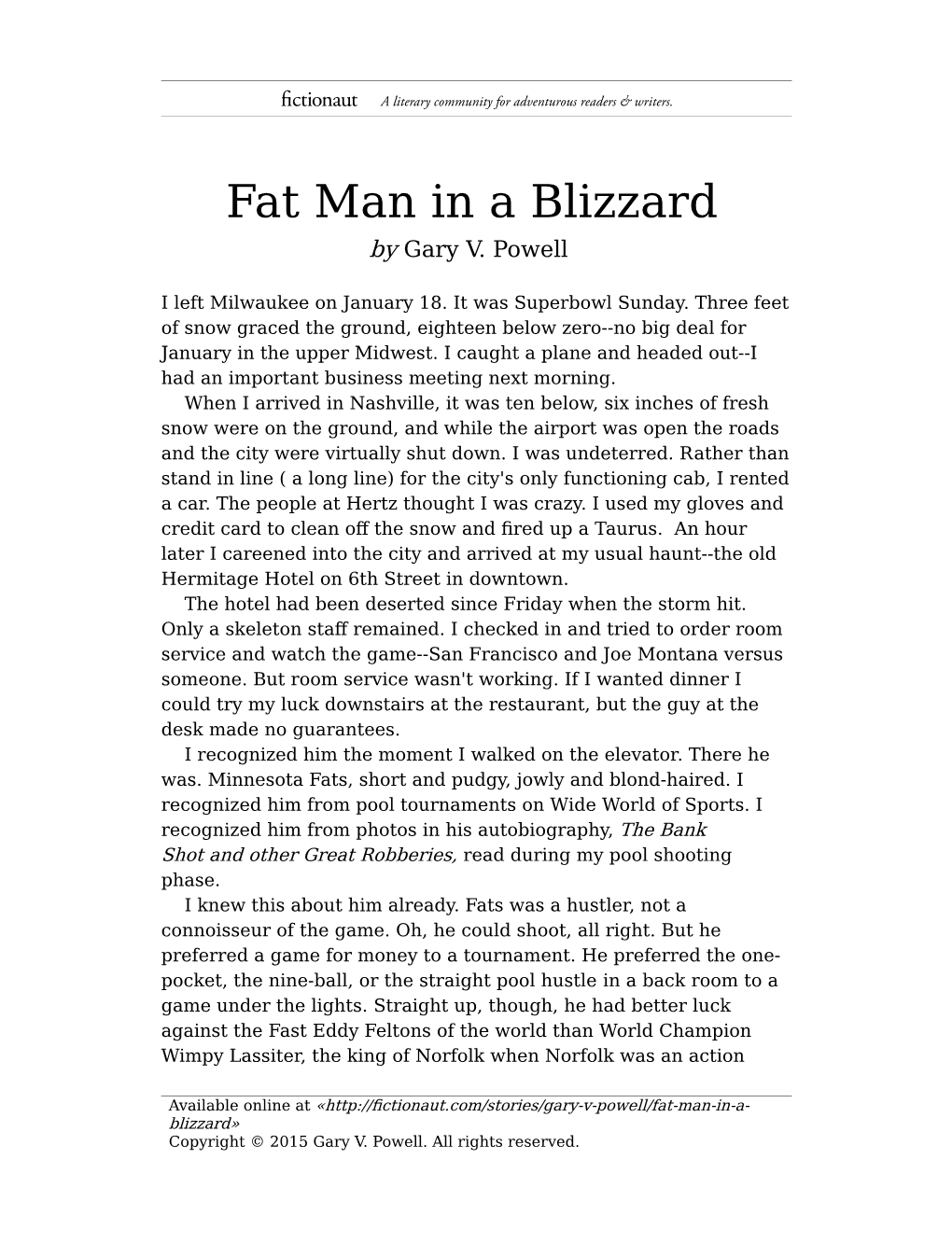 Fat Man in a Blizzard by Gary V
