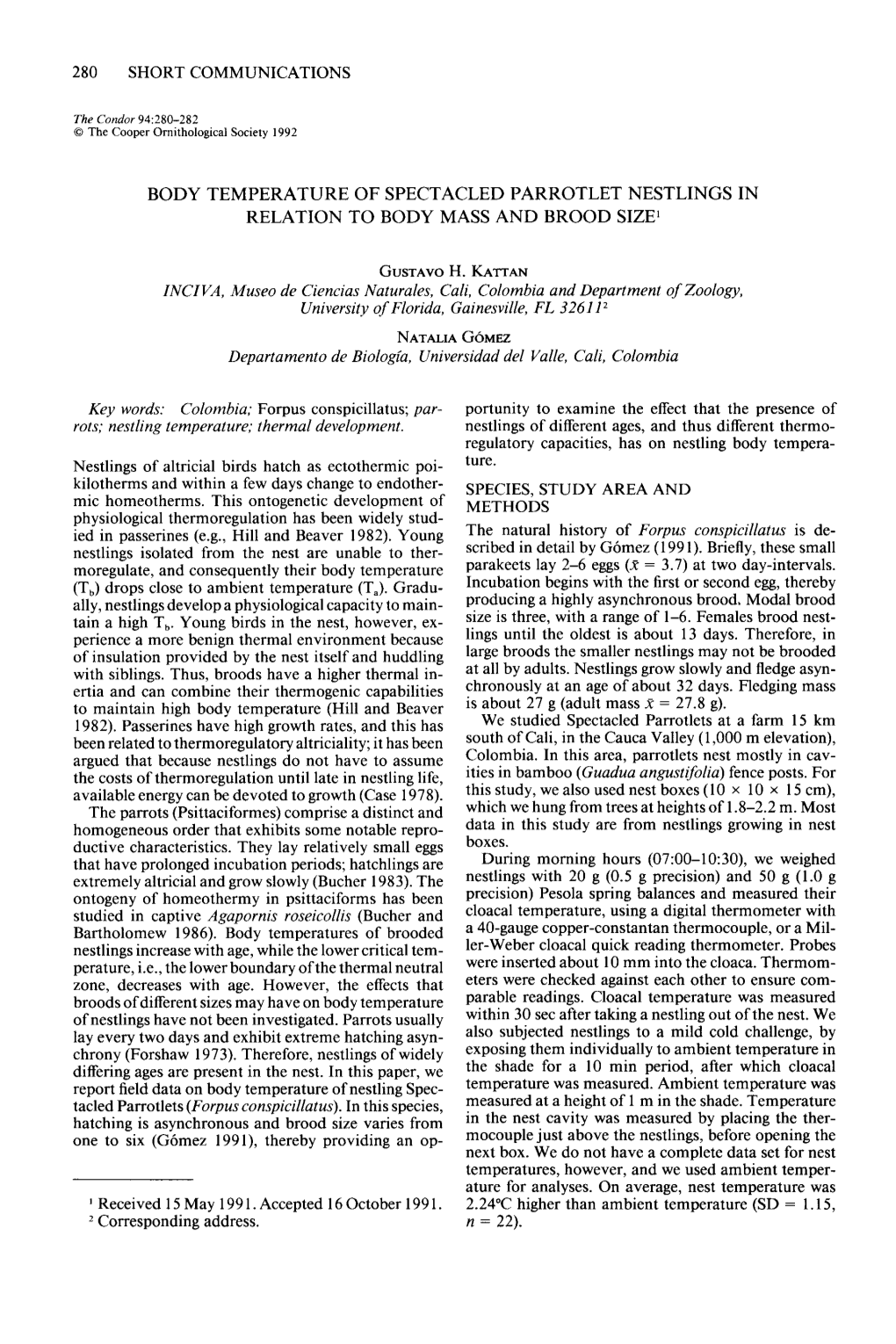 Body Temperature of Spectacled Parrotlet Nestlings in Relation to Body Mass and Brood Size ’