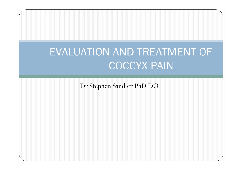 Evaluation and Treatment of Coccyx Pain