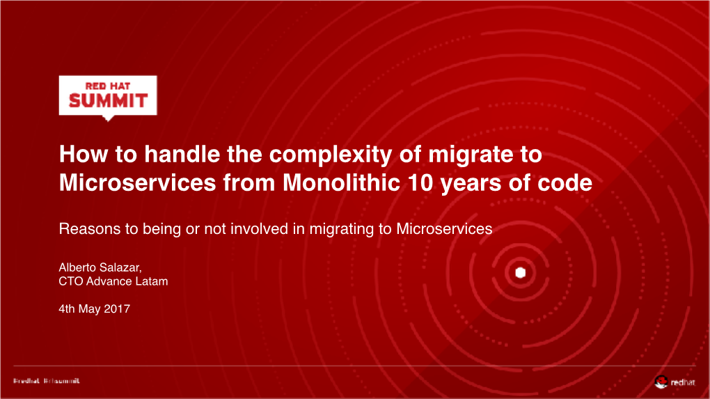 How to Handle the Complexity of Migrate to Microservices from Monolithic 10 Years of Code
