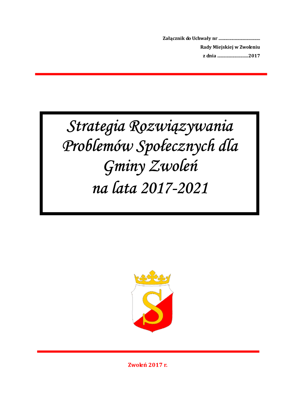 Strategia Rozwiązywania Problemów Społecznych Dla Gminy Zwoleń Na Lata 2017-2021