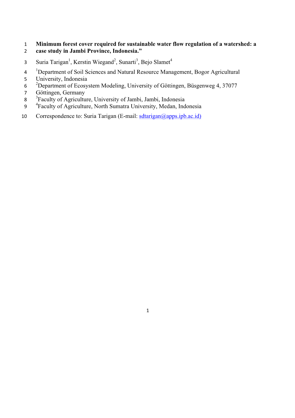 Minimum Forest Cover Required for Sustainable Water Flow Regulation of a Watershed: a 2 Case Study in Jambi Province, Indonesia.”