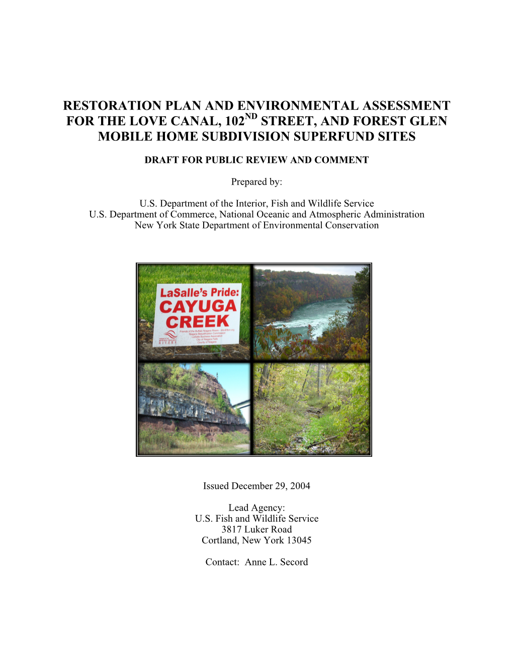 Restoration Plan and Environmental Assessment for the Love Canal, 102Nd Street, and Forest Glen Mobile Home Subdivision Superfund Sites