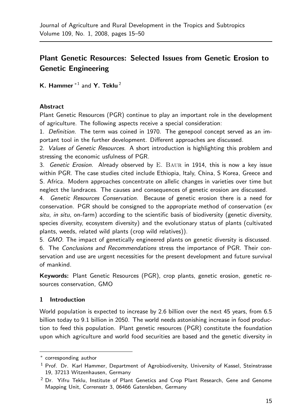 Plant Genetic Resources: Selected Issues from Genetic Erosion to Genetic Engineering