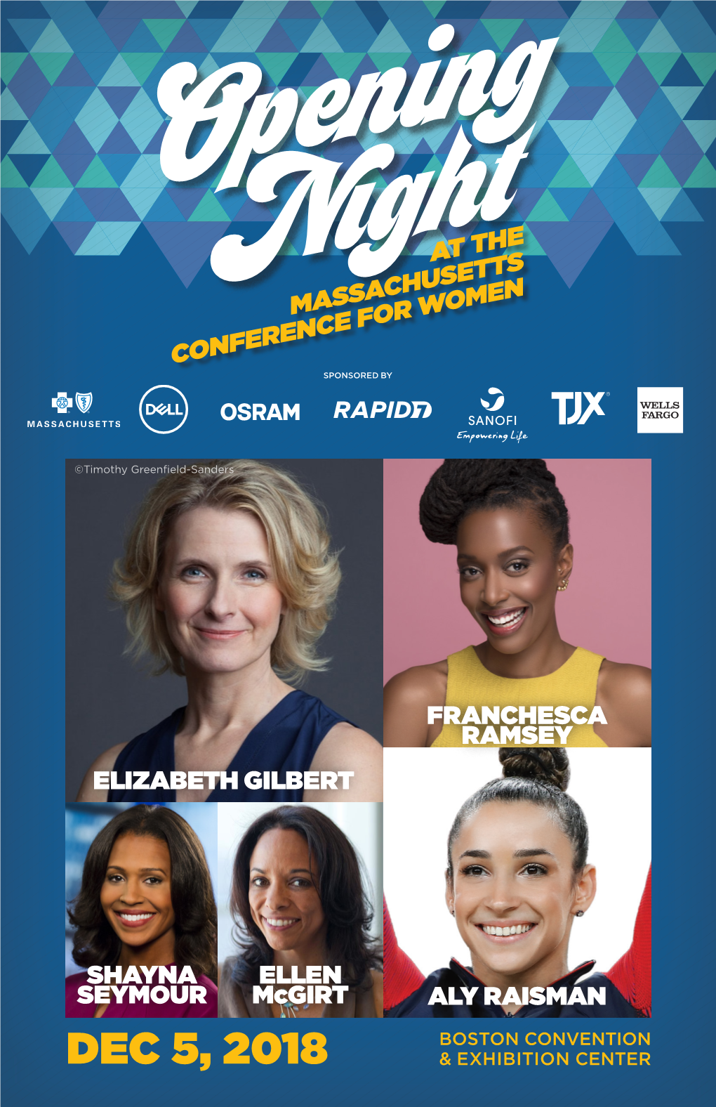 Dec 5, 2018 & Exhibition Center Join the Conversation! #Masswomen 1 This Is a Snapshot of What Opening Night Offers You