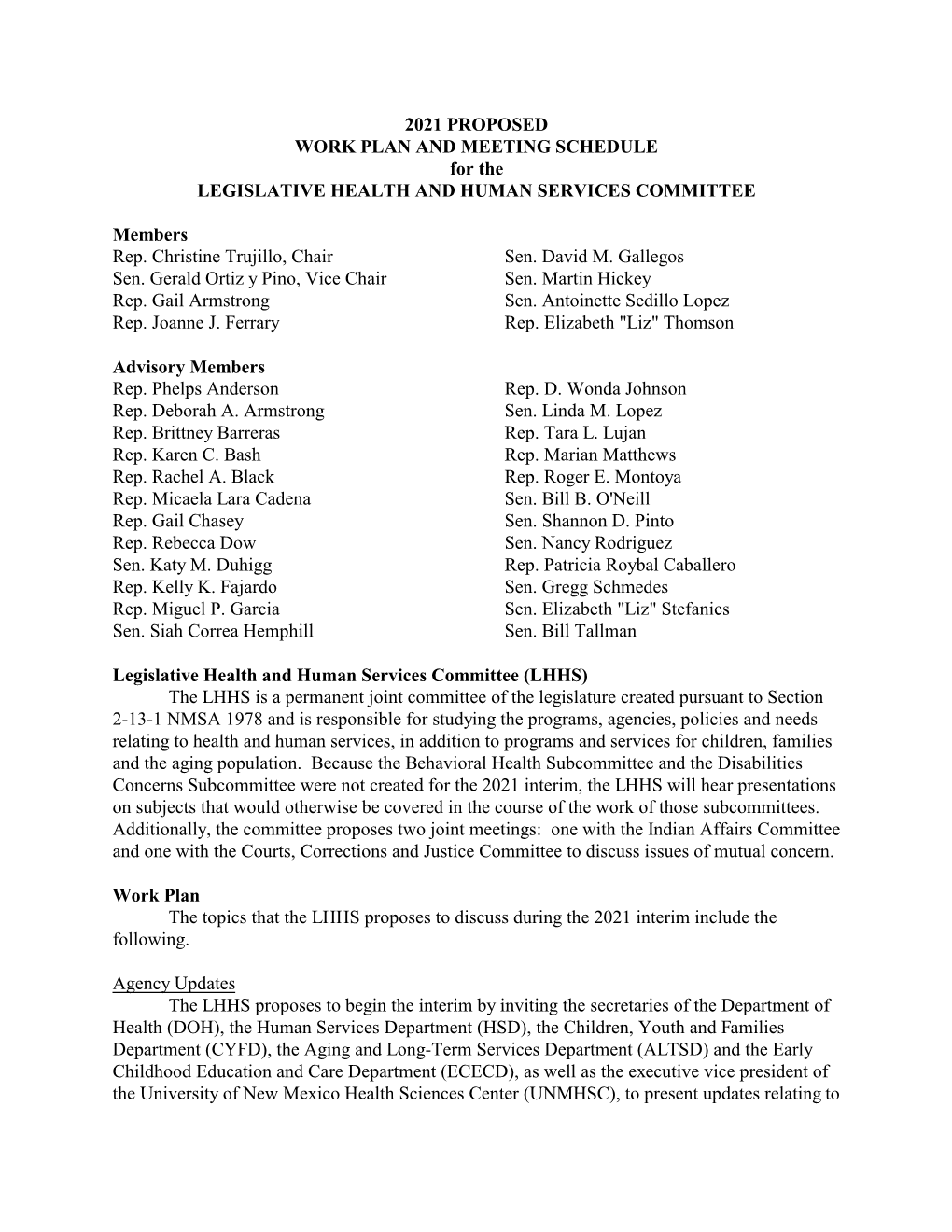 2021 PROPOSED WORK PLAN and MEETING SCHEDULE for the LEGISLATIVE HEALTH and HUMAN SERVICES COMMITTEE Members Rep. Christine Truj