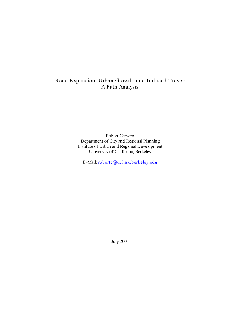 Road Expansion, Urban Growth, and Induced Travel: a Path Analysis