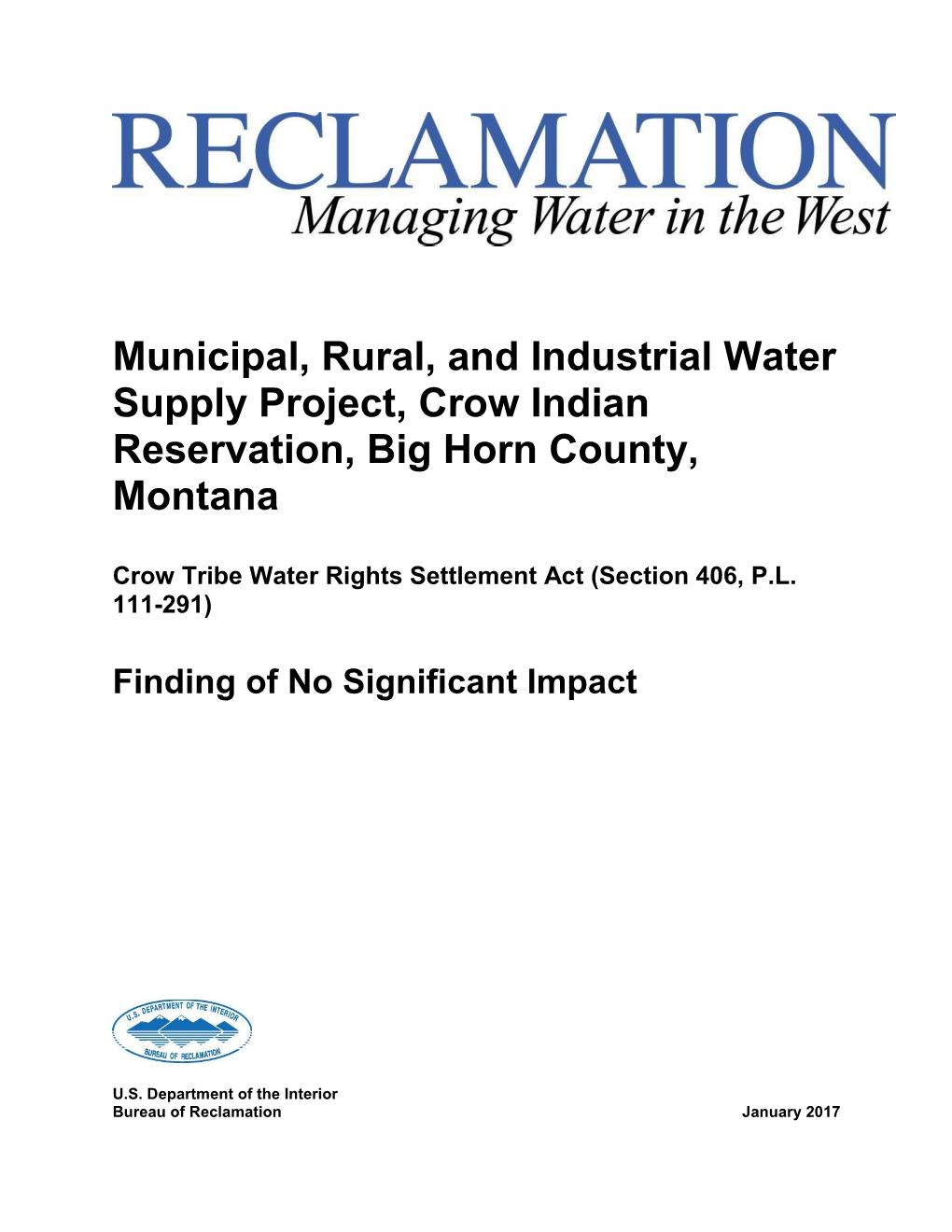 Municipal, Rural, and Industiral Water Supply Project, Crow Indian Reservation, Big Horn County, Montana