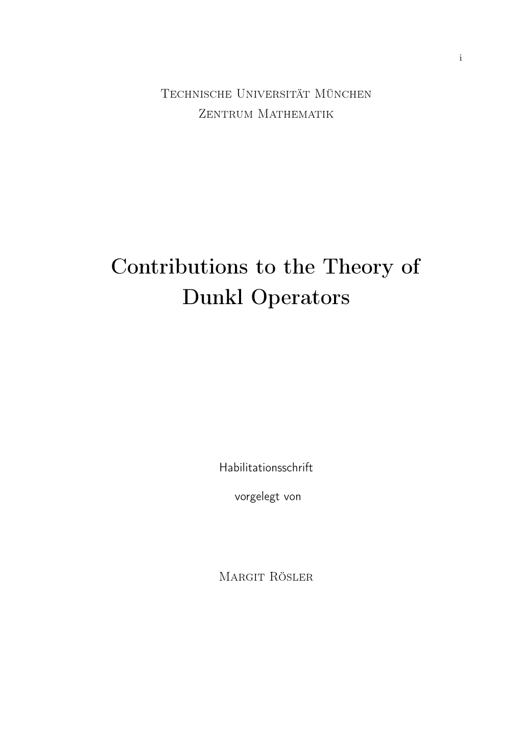 Contributions to the Theory of Dunkl Operators