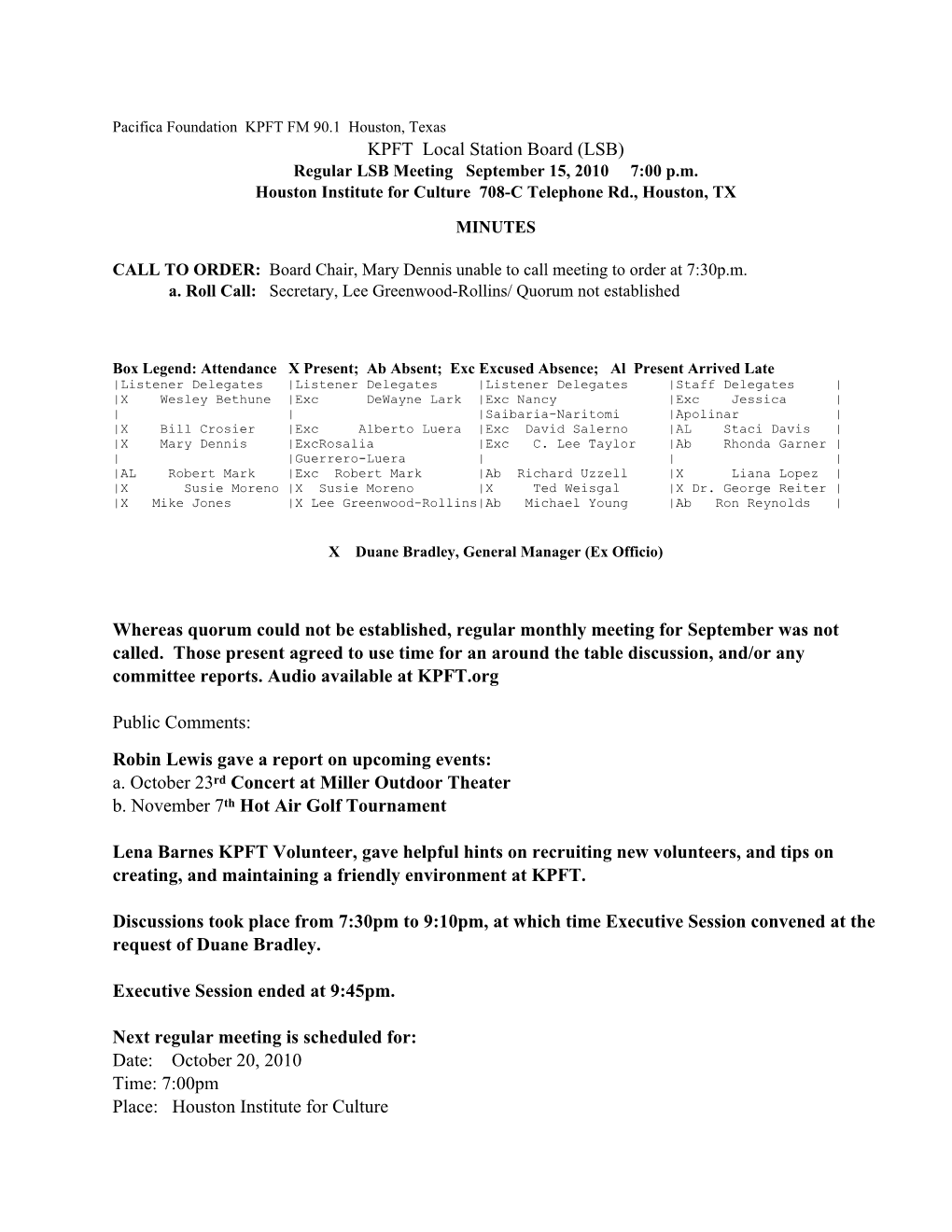 Pacifica Foundation KPFT FM 90.1 Houston, Texas KPFT Local Station Board (LSB) Regular LSB Meeting September 15, 2010 7:00 P.M