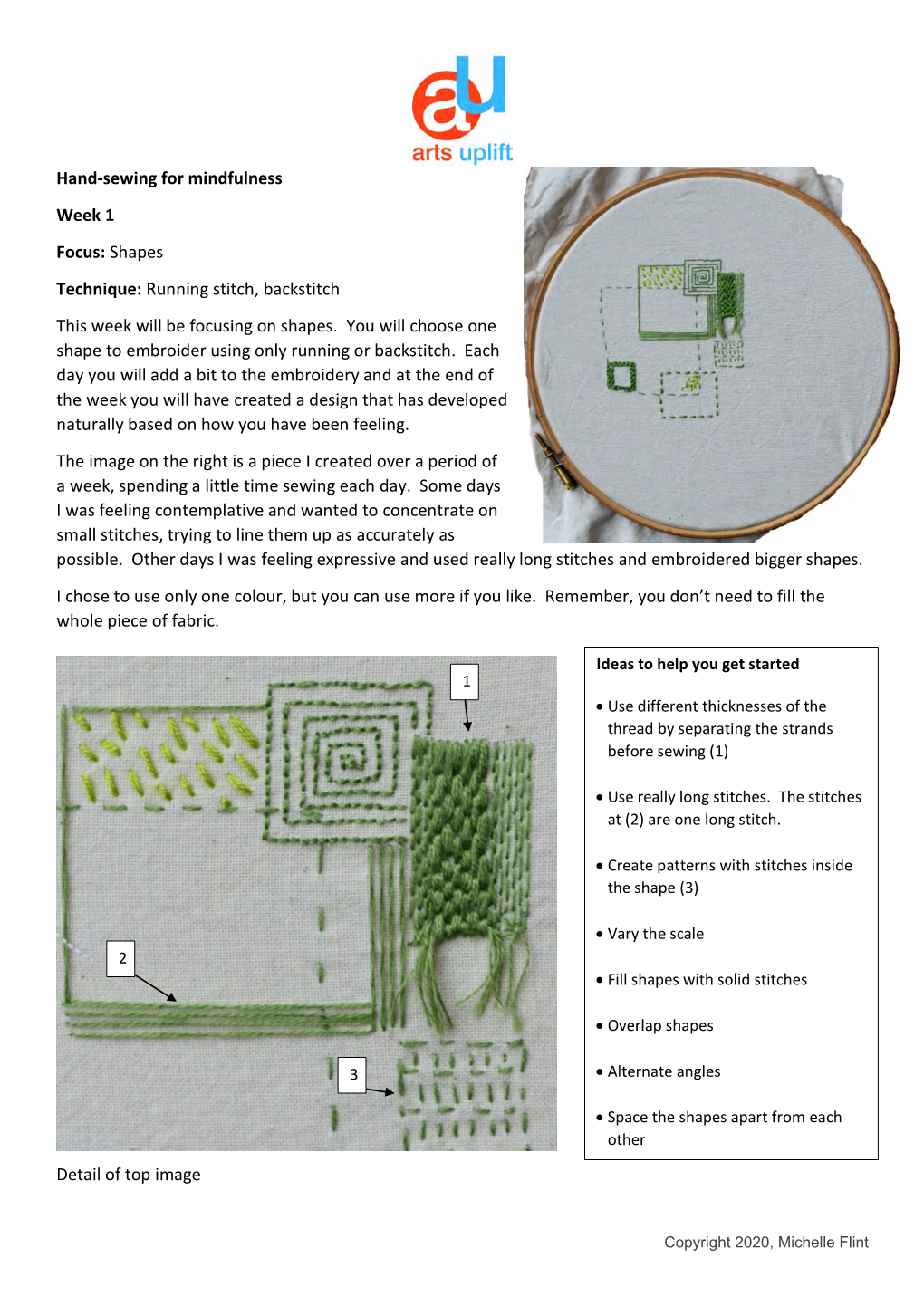 Hand-Sewing for Mindfulness Week 1 Focus: Shapes Technique: Running Stitch, Backstitch This Week Will Be Focusing on Shapes