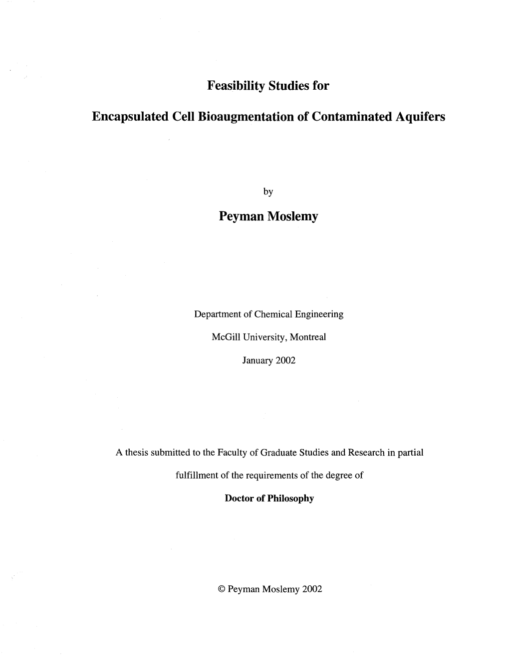 Feasibility Studies for Encapsulated Cell Bioaugmentation Of