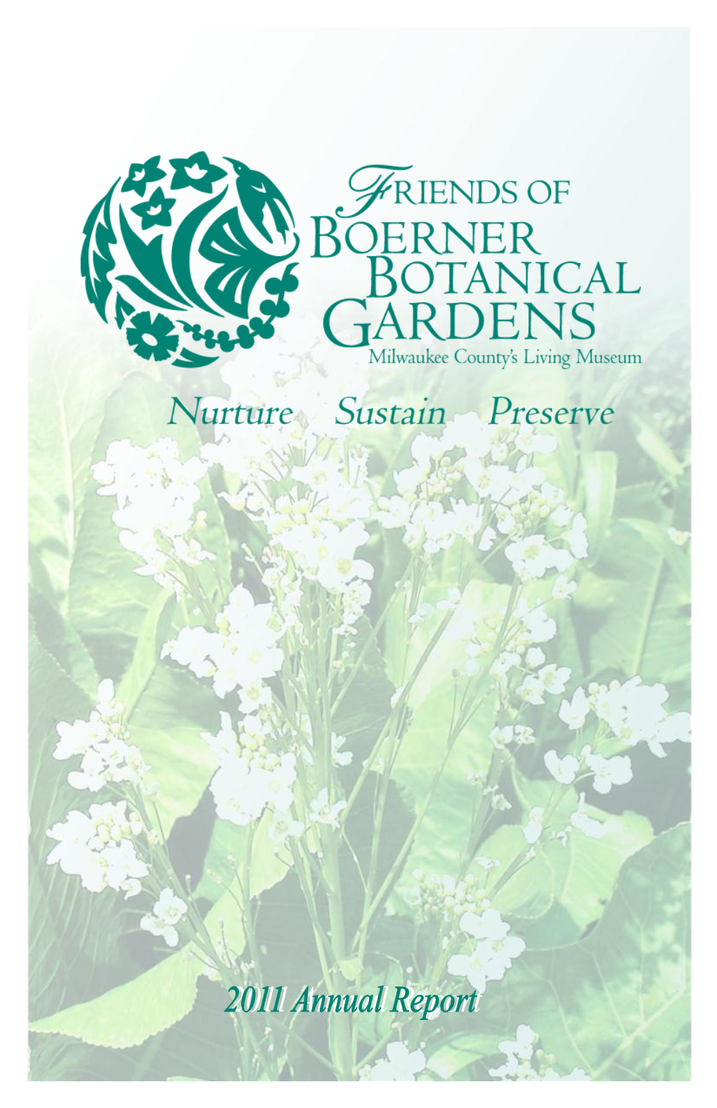 Friends of Boerner Botanical Gardens 2011 Annual Report