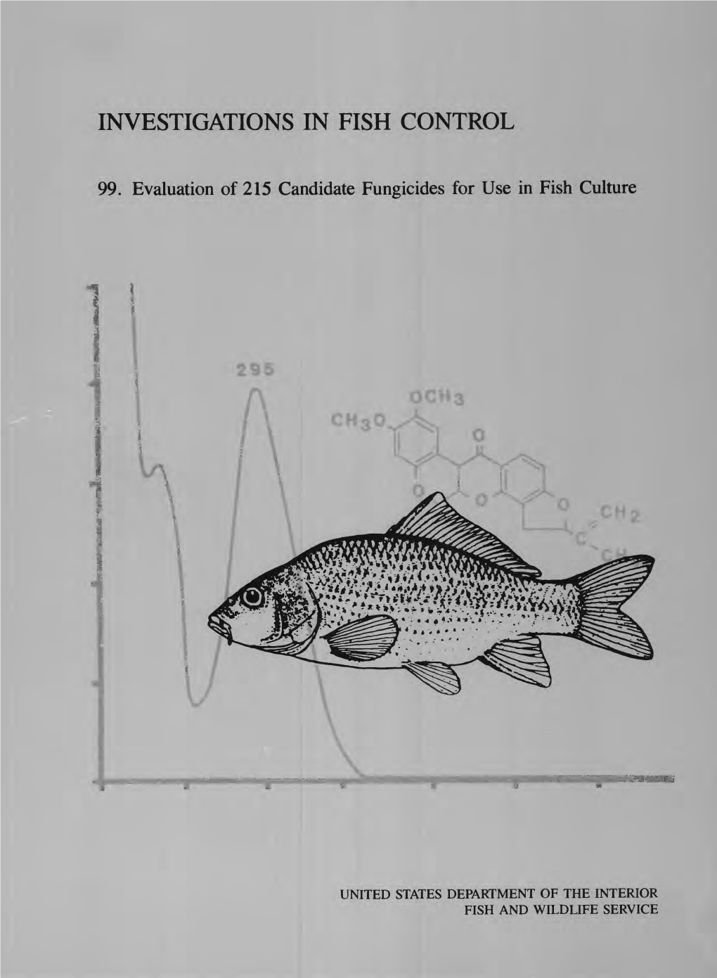 Investigations in Fish Control