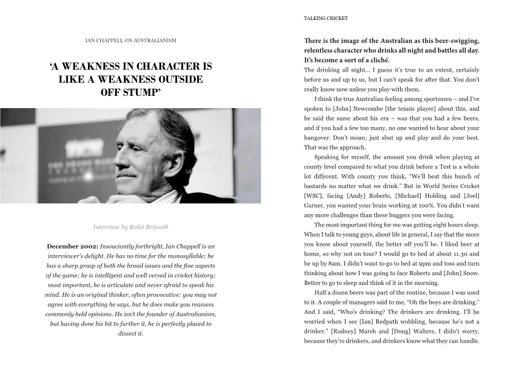 IAN CHAPPELL on AUSTRALIANISM There Is the Image of the Australian As This Beer-Swigging, Relentless Character Who Drinks All Night and Battles All Day