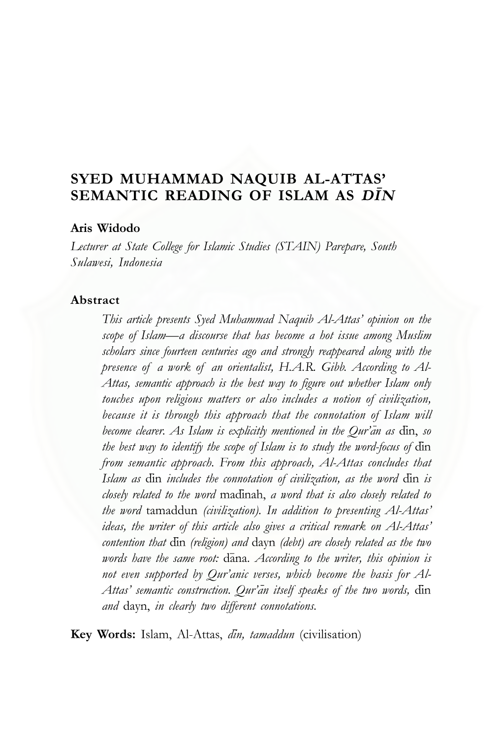 Syed Muhammad Naquib Al-Attas' Semantic Reading of Islam As Di@N