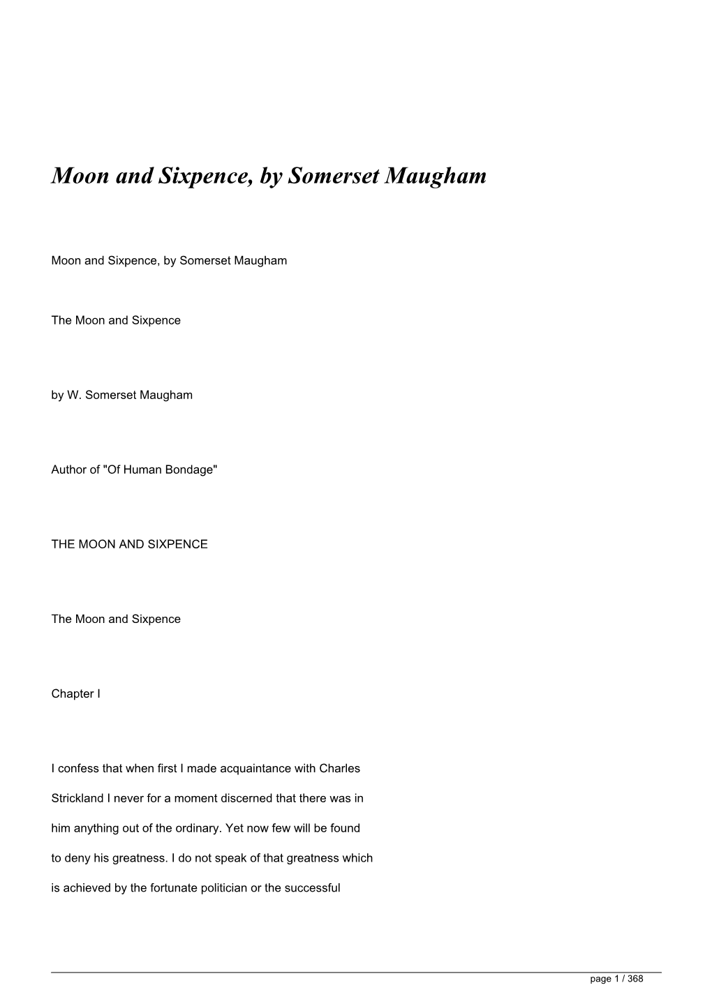 <H1>Moon and Sixpence, by Somerset Maugham</H1>