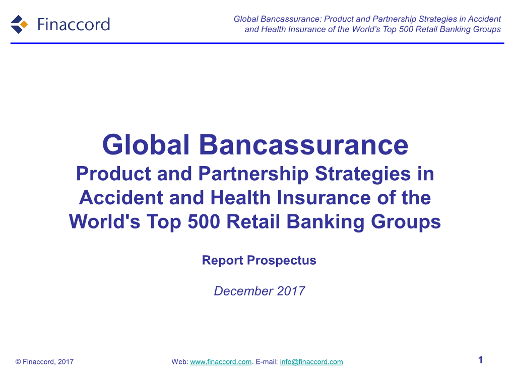 Global Bancassurance: Product and Partnership Strategies in Accident and Health Insurance of the World’S Top 500 Retail Banking Groups