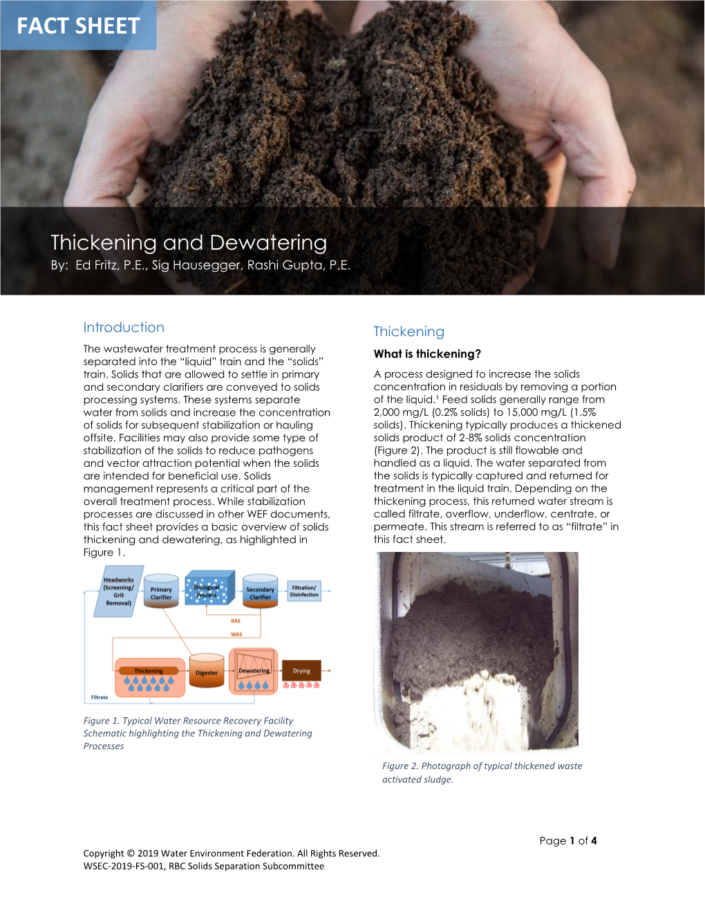 Thickening and Dewatering By: Ed Fritz, P.E., Sig Hausegger, Rashi Gupta, P.E