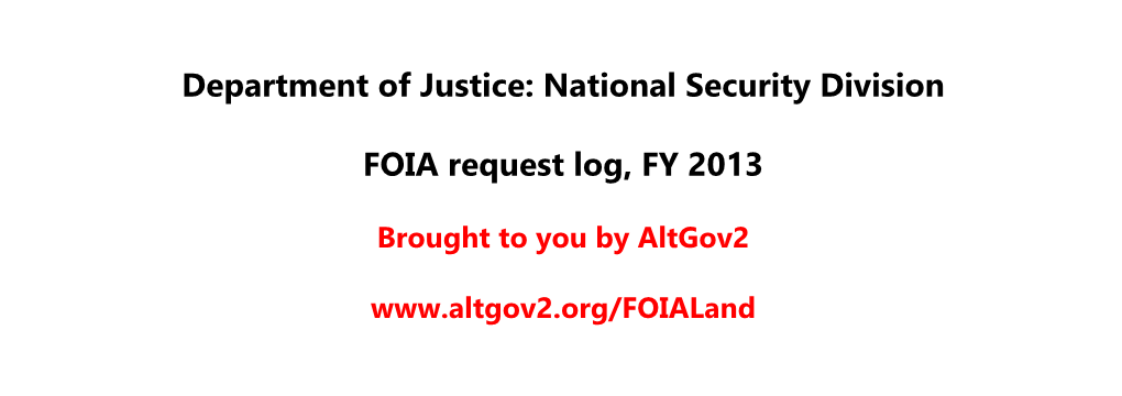 National Security Division FOIA Request Log, FY 2013