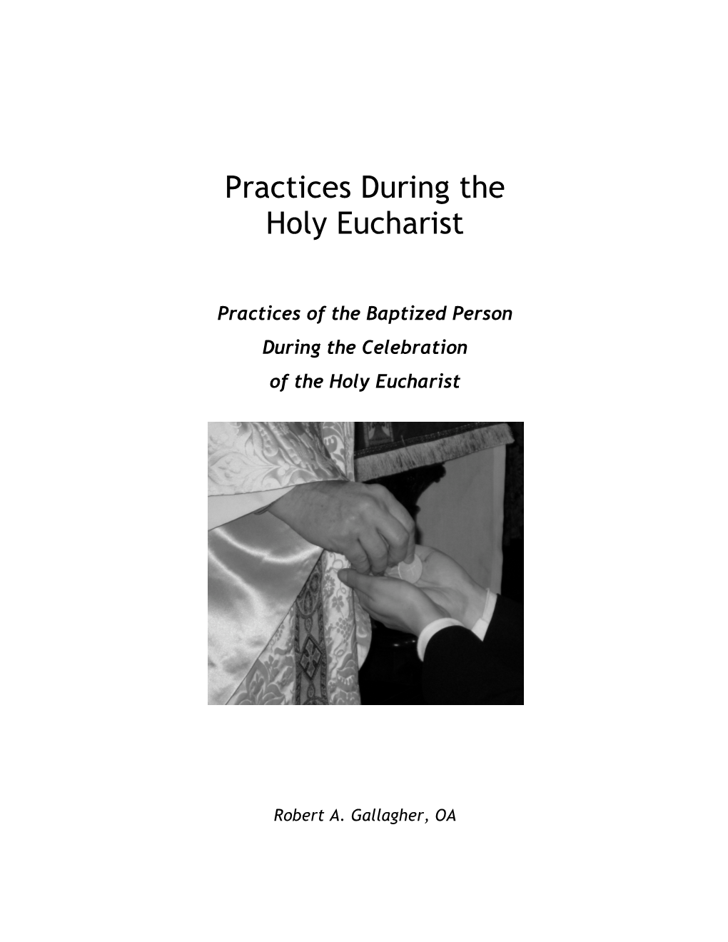 Practices During the Holy Eucharist