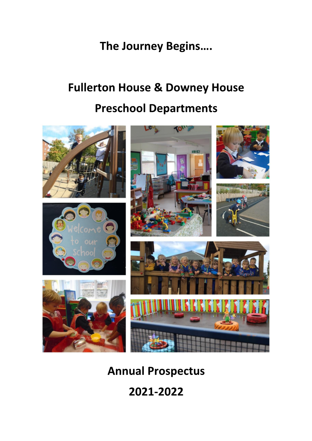 The Journey Begins…. Fullerton House & Downey House Preschool