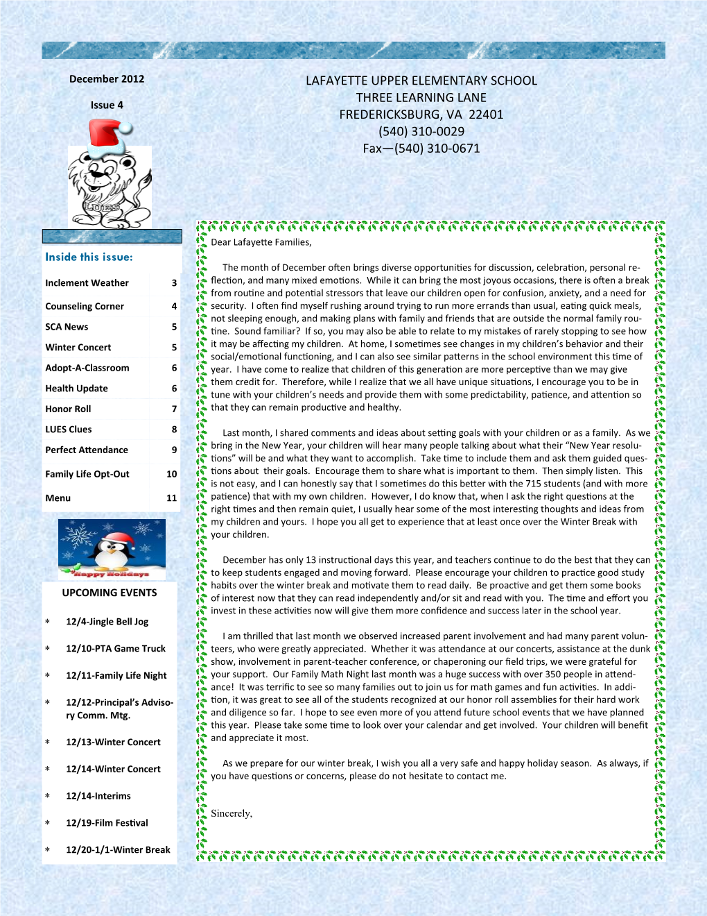 LAFAYETTE UPPER ELEMENTARY SCHOOL THREE LEARNING LANE Issue 4 FREDERICKSBURG, VA 22401 (540) 310-0029 Fax—(540) 310-0671