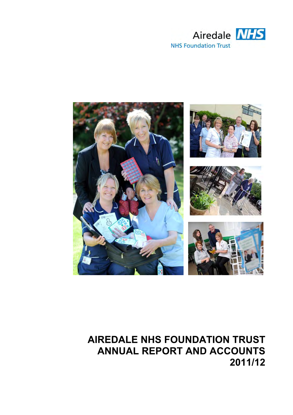 Airedale Nhs Foundation Trust Annual Report and Accounts 2011/12