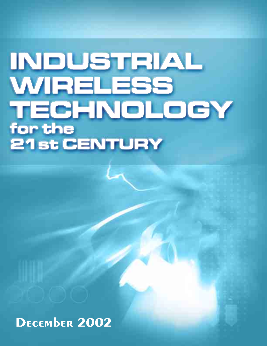 Industrial Wireless Technology for the 21St Century