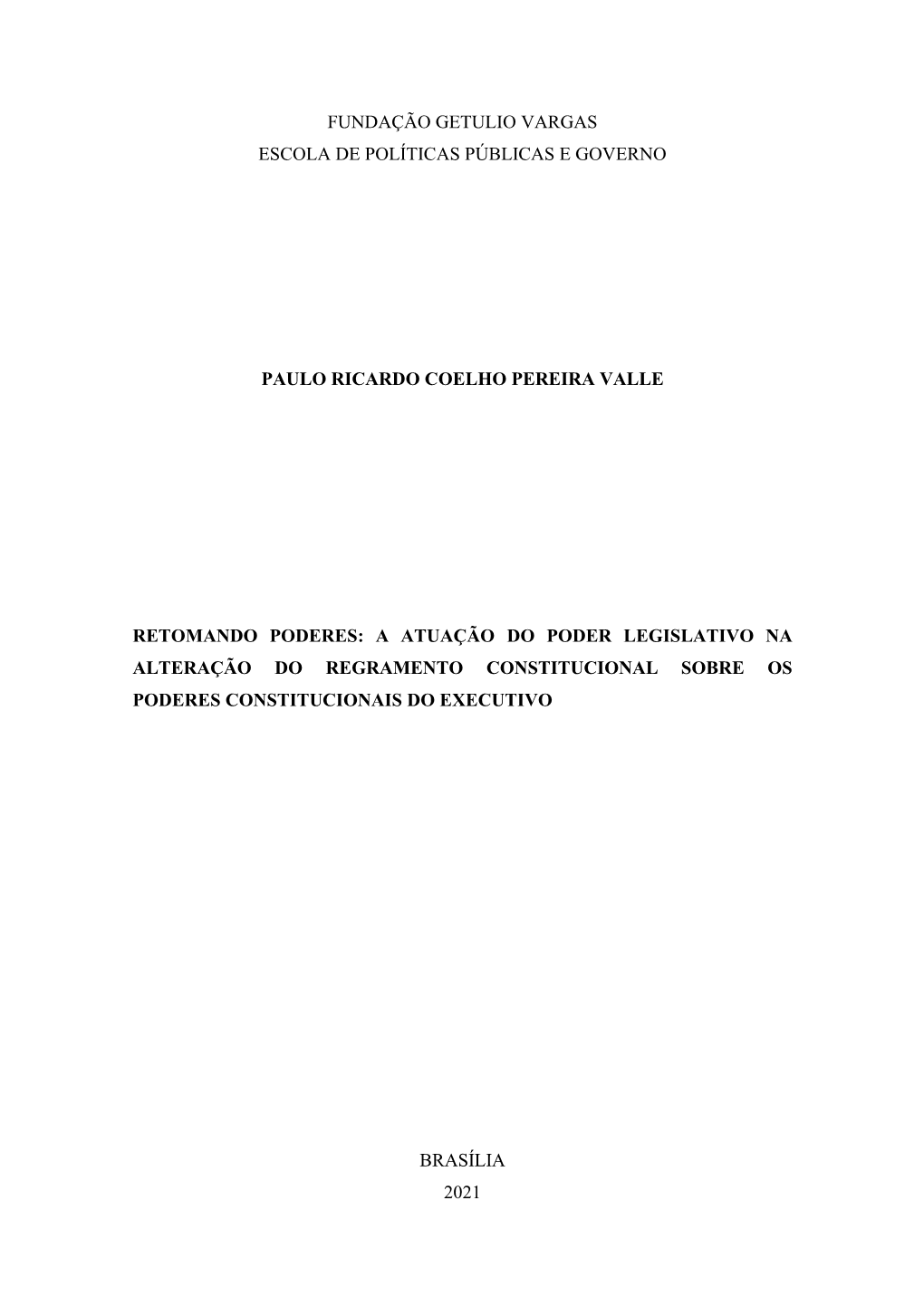 Fundação Getulio Vargas Escola De Políticas Públicas E Governo