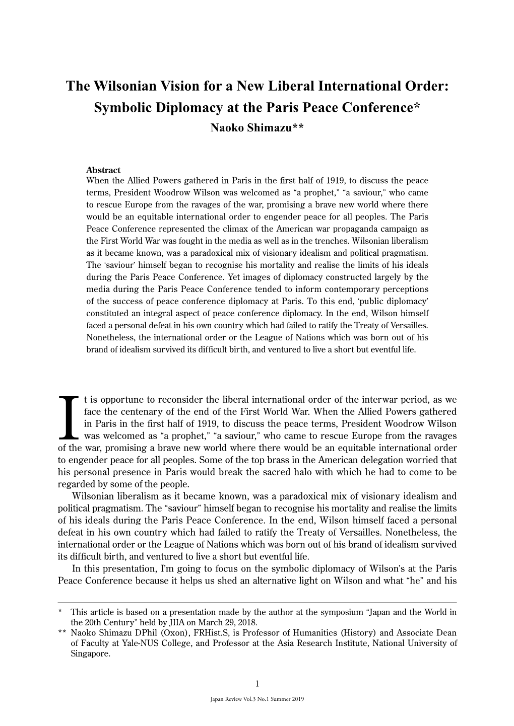 The Wilsonian Vision for a New Liberal International Order: Symbolic Diplomacy at the Paris Peace Conference* Naoko Shimazu**