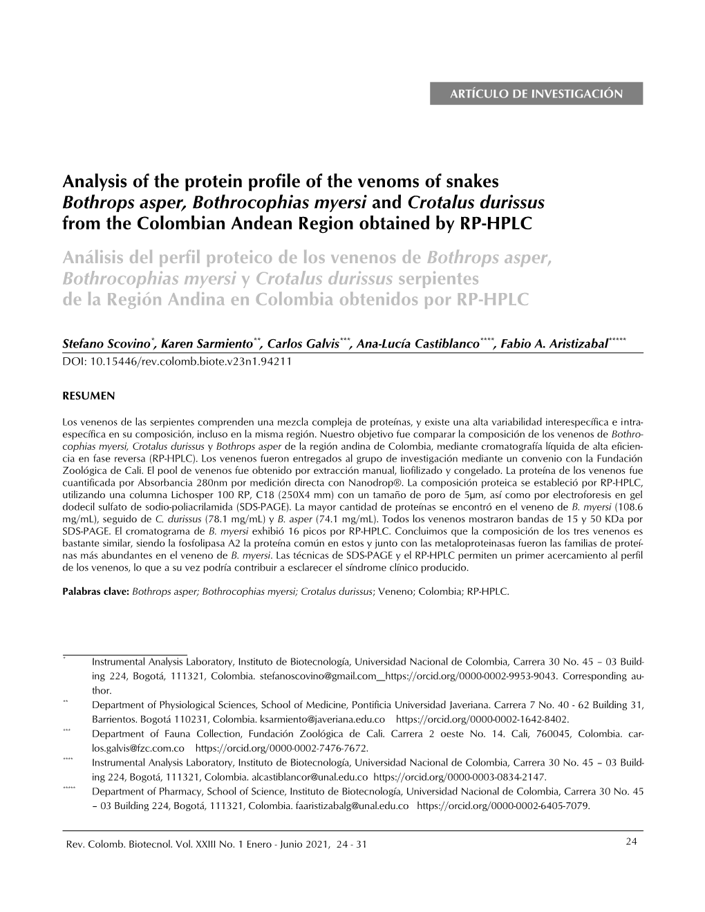 Analysis of the Protein Profile of the Venoms of Snakes Bothrops Asper, Bothrocophias Myersi and Crotalus Durissus from The