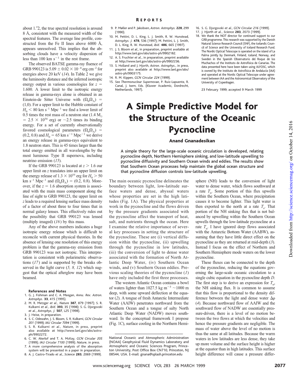 A Simple Predictive Model for the Structure of the Oceanic Pycnocline Anand Gnanadesikan (March 26, 1999) Science 283 (5410), 2077-2079