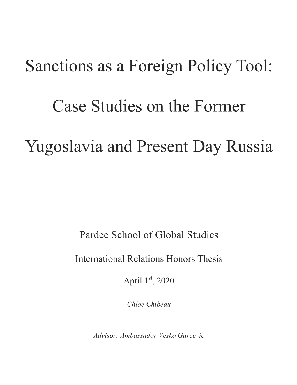 Case Studies on the Former Yugoslavia and Present Day Russia 2